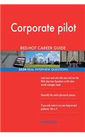 Corporate pilot RED-HOT Career Guide; 2524 REAL Interview Questions