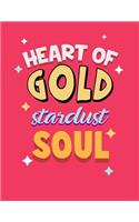 Heart Of Gold Stardust Soul