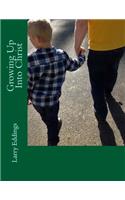Growing Up Into Christ