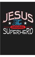 Jesus the Original Superhero