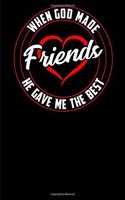When God Made Friends He Gave Me the Best