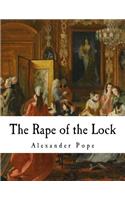 The Rape of the Lock: An Heroi-Comical Poem(Alexander Pope)