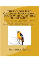 The Golden Bird. Children Educational Books with Activities. Illustrated.