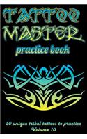 Tattoo Master Practice Book - 50 Unique Tribal Tattoos to Practice
