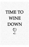 Time to Wine Down