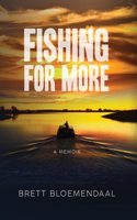 Fishing for More