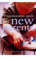 Commonsense Guide to New Parents