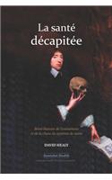 La santé décapitée