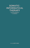 Somatic-Informatical Therapy (SIT)