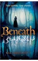 Beneath