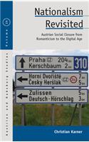 Nationalism Revisited: Austrian Social Closure from Romanticism to the Digital Age