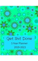 2019-2023 Get Shit Done: 5 Year Planner