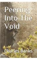 Peering Into The Void