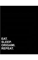 Eat Sleep Origami Repeat