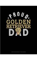 Proud Golden Retriever Dad