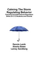 Calming The Storm Regulating Behavior