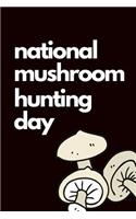 National Mushroom Hunting Day