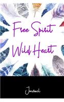 Journal: Free Spirit Wild Heart: An Inspirational Notebook for Daily Journaling