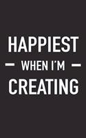 Happiest When I'm Creating