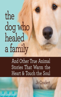 Dog Who Healed a Family Lib/E