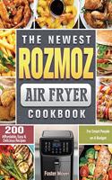 The Newest Rozmoz Air Fryer Cookbook