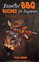 Essential BBQ Recipes For Beginners