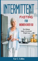 Intermittent Fasting for Women over 50