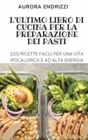 L'Ultimo Libro Di Cucina Per La Preparazione Dei Pasti
