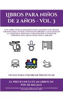 Fichas para colorear preescolar (Libros para niños de 2 años - Vol. 3): Este libro tiene 50 imágenes extra grandes con trazos gruesos, para ayudar a pintar sin errores y así aumentar la confianza, reducir la frustración 