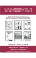 Vorschulisches Lernen (Puzzles Arbeitsblätter für den Kindergarten: Band 3): 50 Arbeitsblätter. Der Preis dieses Buches beinhaltet die Erlaubnis, 20 weitere Bücher der Reihe kostenlos im PDF-Format herunterzuladen(3 Vorschulisches Lernen)