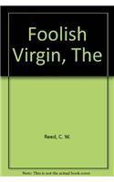 The Foolish Virgin