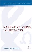Narrative Asides in Luke-Acts: No. 72. (Journal for the Study of the New Testament Supplement S.)