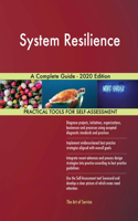 System Resilience A Complete Guide - 2020 Edition