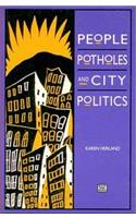 People, Potholes and City Politics