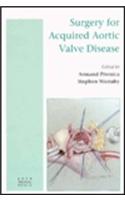 Surgery For Acquired Aortic Valve Disease