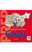 So You Really Want to Learn French Book 2