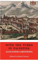 With the Turks in Palestine