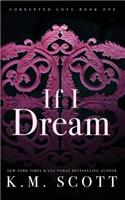 If I Dream (Corrupted Love #1)
