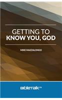 Getting to Know You, God