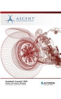 Autodesk Inventor 2020: Surface and Freeform Modeling (Mixed Units): Autodesk Authorized Publisher