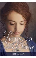 Letting Go of The Dream: (1 Finding Love)