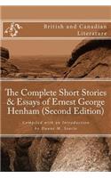 Complete Short Stories & Essays of Ernest George Henham (Second Edition)