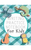 Writing Practice Notebook For Kids