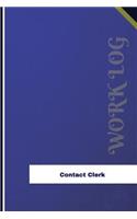 Contact Clerk Work Log: Work Journal, Work Diary, Log - 126 pages, 6 x 9 inches