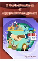 Practical handbook of Supply Chain Management