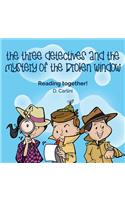 Three Detectives and the Mystery of the Broken Window