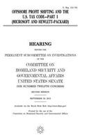 Offshore profit shifting and the U.S. Tax Code. Part 1 (Microsoft and Hewlett-Packard)