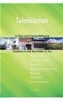 Telmisartan; A Clear and Concise Reference