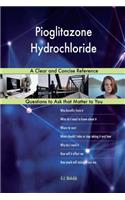 Pioglitazone Hydrochloride; A Clear and Concise Reference