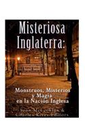 Misteriosa Inglaterra: Monstruos, Misterios y Magia en la Nación Inglesa